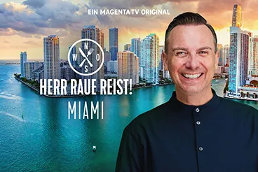 Herr Raue reist Miami - Ein MagentaTV Original