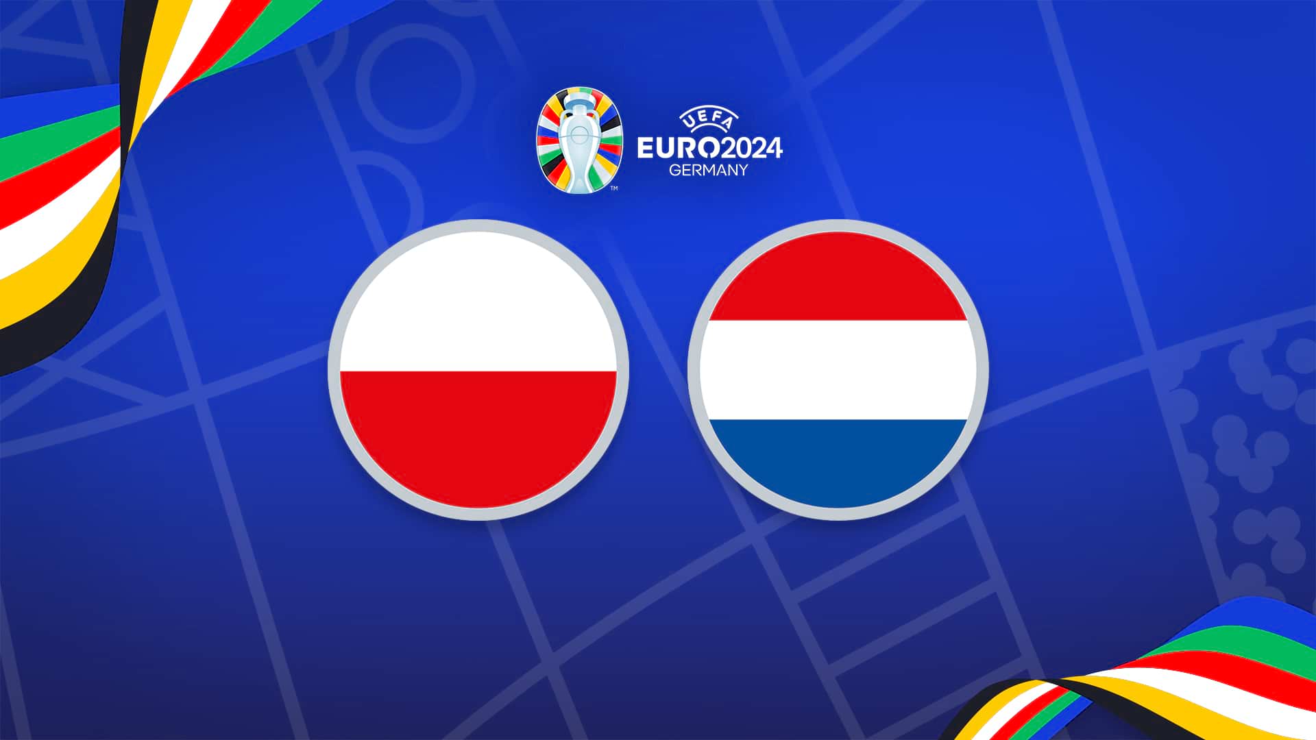 EURO 2024 bei MagentaTV erleben. Polen gegen Niederlande 16.06.