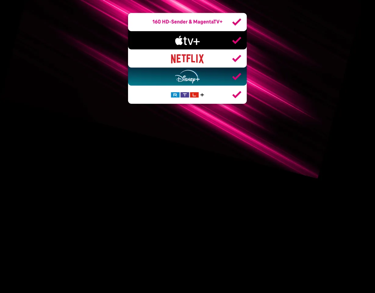 Das MegaStream Paket inklusive 160 HD-Sender, MagentaTV+, Apple TV+, NETFLIX, Disney+ und RTL+