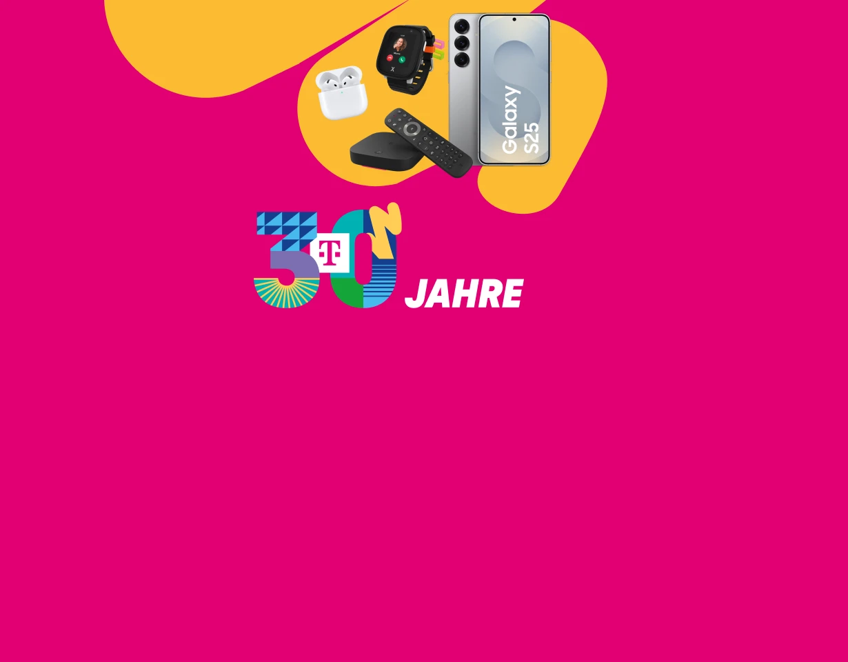 30 Jahre Telekom - Samsung Galaxy S25, Kids Watch XPLORA X6 Play, MagentaTV