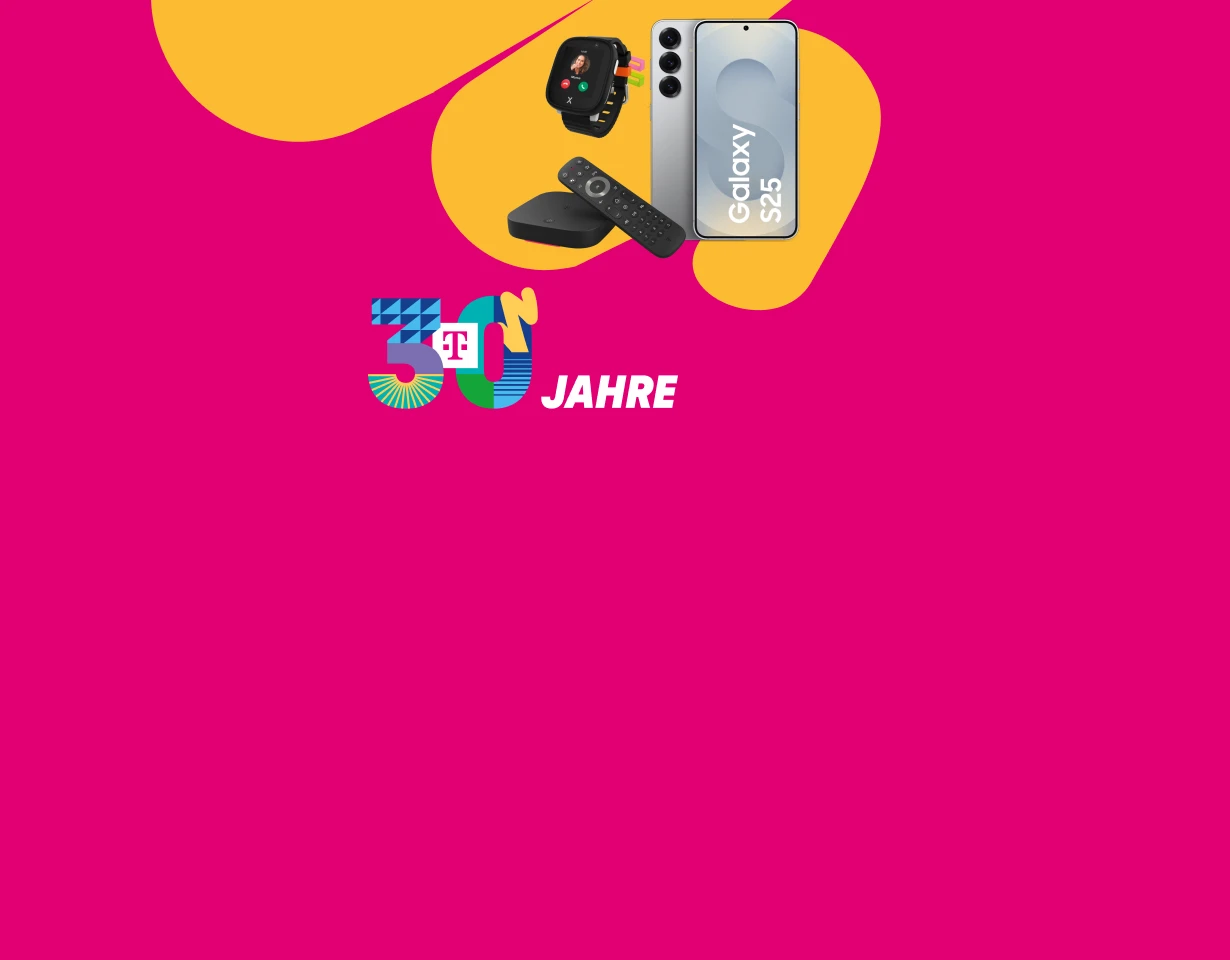 30 Jahre Telekom - Samsung Galaxy S25, Kids Watch XPLORA X6 Play, MagentaTV