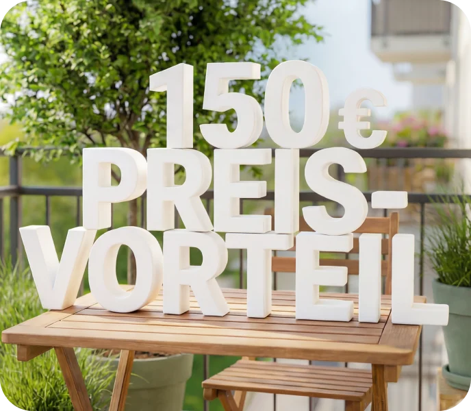 „250 € Preisvorteil“ auf einem Balkon mit Blumen.