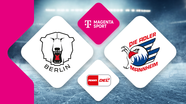 PENNY DEL: Eisbären Berlin vs. Adler Mannheim