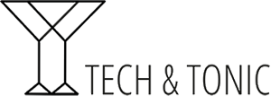 Tech & Tonic