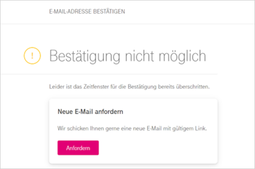Bestätigung nicht möglich Neue E-Mail anfordern